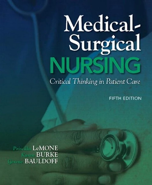 Medical-Surgical Nursing, Critical Thinking, 5E